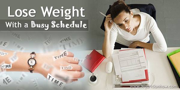 Losing Weight on a Busy Schedule